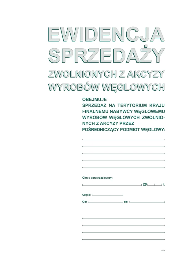 Galeria - 305-1 Ewidencja sprzedaży zwolnionych z akcyzy wyrobów węglowych